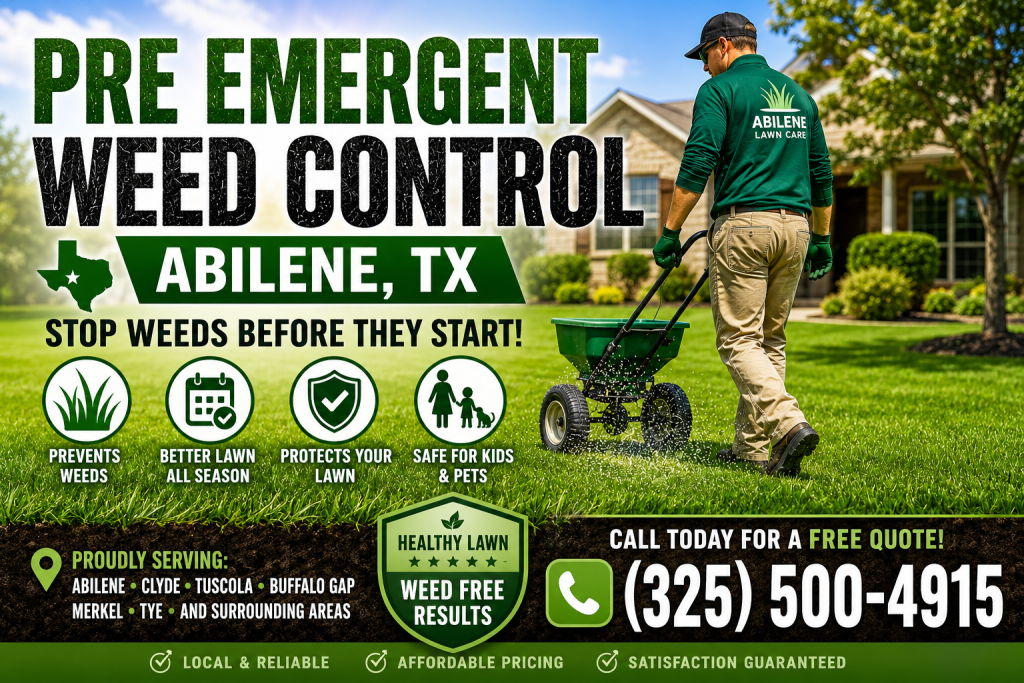 Pre emergent weed control lawn care service in Abilene TX preventing weeds before growth